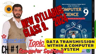 Data transmission within a computer Computer Systems Ch01  Class 9 Computer Science  SSC1  NBF [upl. by Netsua146]