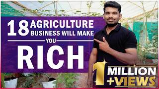 18 Most likely AGRICULTURE Business That Make you RICH  Most Profitable Agriculture Farming [upl. by Leonora]