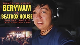 REACTION  BERYWAM vs BEATBOX HOUSE  Fantasy Battle  World Beatbox Camp [upl. by Allicsirp]