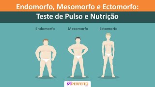 Endomorfo Mesomorfo e Ectomorfo Teste de Pulso e Nutrição [upl. by Maggi]