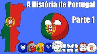 A História de Portugal  Parte 1 [upl. by Veljkov]