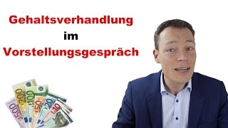 Vorstellungsgespräch Perfekte Gehaltsverhandlung – 7 Tipps vom Profi Martin Wehrle [upl. by Francisco]