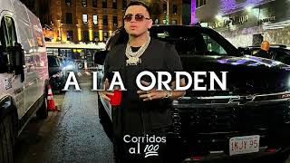 A la Orden  Fuerza Regida ft Luis R Conriquez Corridos 2022 [upl. by Pilihp577]