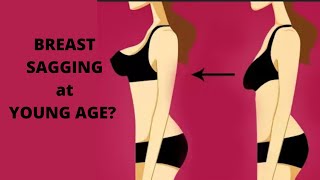 What causes the Breast to Sag in young girls  The Misconceptions About Breast Sag [upl. by Ennoitna]