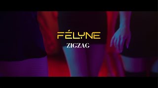 ZIGZAG  Félyne [upl. by Stegman]