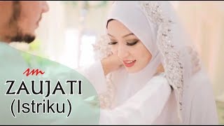 ZAUJATI Istriku Versi Terbaru best wedding bikin baper  Sholawat [upl. by Alcott45]