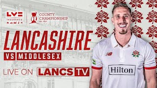 🔴 LIVE Lancashire vs Middlesex  DAY TWO  LV Insurance County Championship [upl. by Sophy]