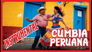 Cumbia Peruana Sin Palabras Puro Ritmo Instrumental [upl. by Loginov]