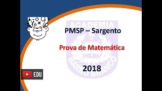 PMSP Sargento 2018  Prova de Matemática  CFS 2019 [upl. by Christensen455]