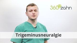 Trigeminusneuralgie  Was bedeutet das  DentalLexikon  360°zahn [upl. by Dearborn]