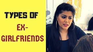 TYPES OF EX GIRLFRIENDS  VALENTINES DAY  SUKRITI [upl. by Adnahsam904]