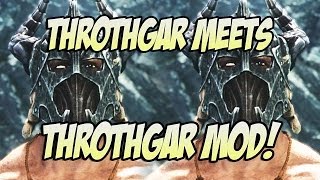 Throthgar meets his Throthgar Follower Mod [upl. by Luce274]