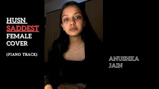 Husn Female Cover  Acoustic Version  anuvjain husn husnfemaleversion cover anuvjainsongs [upl. by Eicak]