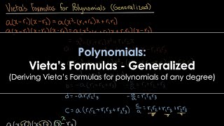 Polynomials Vietas Formulas  Generalized [upl. by Erik]