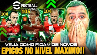 😱🔥 VALE A PENA GASTAR NESSE PACK VEJA COMO BERBATOV  BERGKAMP E LAW FICAM NO MAXIMO EFOOTBALL 2025 [upl. by Amaral]