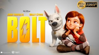 Bolt 2008 Disney Animation Movie  John Travolta Miley Cyrus  Bolt Full Movie Review amp Story [upl. by Anele]