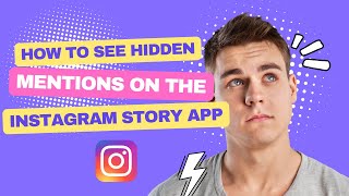 How to See Hidden Mentions on the Instagram Story App [upl. by Dittman]