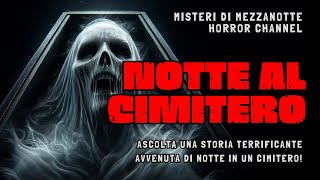 Racconto Horror Notturno Il Custode Del Cimitero [upl. by Ninette]