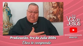 Dios te comprende  1ro de Julio 2024 240701 [upl. by Ennagroeg]