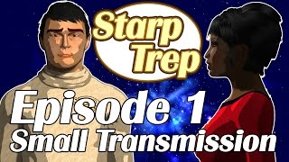 Starp Trep  Episode 1 Small Transmission [upl. by Bick]