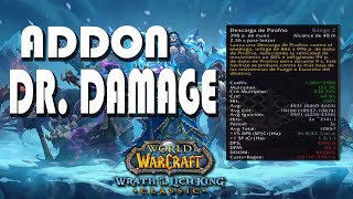 Dr Damage Addon  ¿Como Funciona WotLK Classic [upl. by Irbmac]