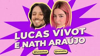 LUCAS VIVOT E NATH ARAUJO  NÃO É TPM  68 [upl. by Chance]