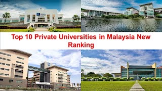 Top 10 PRIVATE UNIVERSITIES IN MALAYSIA New Ranking [upl. by Sivatnod]