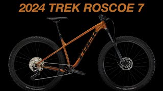 The 2024 Trek Roscoe 7 Is Here Whats Changed [upl. by Yrrag]