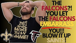 SAINTS FANS FED UP ANGRIEST SAINTS FAN REACTION TO FALCONS LOSS  Saints vs Falcons Reaction [upl. by Culbertson]