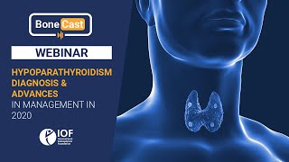 WEBINAR Hypoparathyroidism Diagnosis and Advances in Management in 2020 [upl. by Aokek]