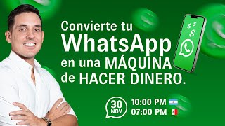 Convierte tu WhatsApp en una maquina de hacer dinero  Webinar Mauricio Benoist [upl. by Cato]