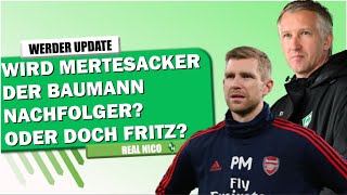 Mertesacker zurück zu Werder Baumann Nachfolger  Wer könnte es noch werden [upl. by Sollars]