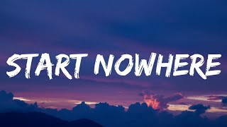 Sam Hunt  Start Nowhere Lyrics [upl. by Concordia]