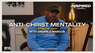 AntiChrist Mentality  Episode 001  feat Decarlo Marcus [upl. by Menell690]