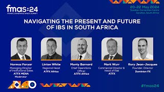 Navigating The Present and Future of IBs in South Africa  FMAS24 [upl. by Snapp138]