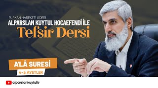 Ala Suresi 45 Ayet  Alparslan Kuytul Hocaefendi ile Tefsir Dersi [upl. by Gage]