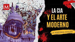 La CIA y el arte moderno ¿Manipulación o libertad  El lado sombrío de la Historia [upl. by Yentihw]