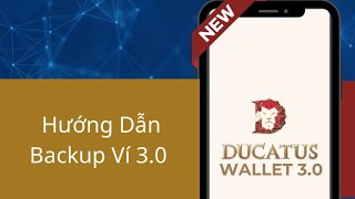 Hướng Dẫn Backup Ví Ducatus 30 [upl. by Mchail590]