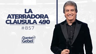 Dante Gebel 857  La aterradora cláusula 490 [upl. by Barber577]