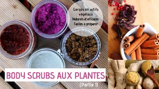 Body Scrubs aux plantes vraiment efficaces [upl. by Aihtenyc]