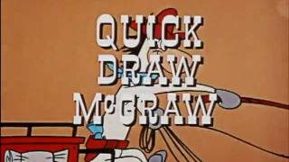 Quick Draw McGraw [upl. by Zysk]