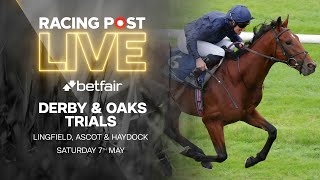 Derby amp Oaks Trials  Victoria Cup  Lingfield Ascot amp Haydock  Racing Post Live [upl. by Poul]