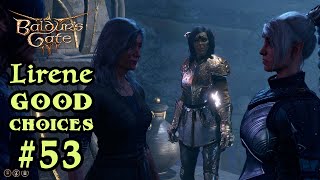 Baldurs Gate 3  Lirene the Githyanki Cleric of Mielikki Playthrough Part 53 Good Choices [upl. by Nosae]