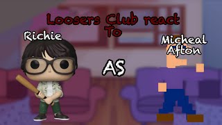 Losers Club React To Richie As Micheal  WIP  Original  probably discontinued [upl. by Enohs]