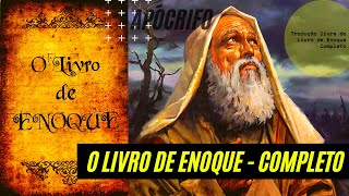 Apócrifo  O LIVRO DE ENOQUE Áudio Completo  PDF na Descrição  Tiago Tiz [upl. by Jacinta999]