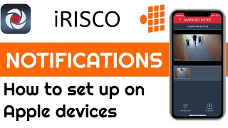 How to set up notifications for the iRisco phone app on Apple devices  Security Perth [upl. by Nassah]