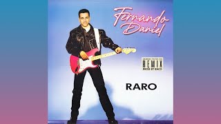 Fernando Daniel  Raro BACO 80s REMIX [upl. by Torrin]