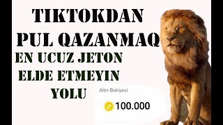 TIKTOKDAN PUL QAZANMAQ  EN UCUZ JETON ALMAQ [upl. by Kaz]