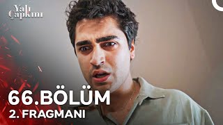 Yalı Çapkını 66 Bölüm 2 Fragmanı  Sizin Günahlarınız Bedelini Seyran Ödüyor [upl. by Justina]