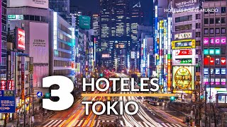 3 Hoteles que debes visitar en Tokio  Japón [upl. by Nickolaus]